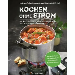 KOCHEN OHNE STROM - DAS NOTFALLKOCHBUCH - Ratgeber^ Kochbücher