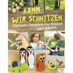 KOMM, WIR SCHNITZEN - Kinderbuch^Kinder Naturratgeber Und Sachbücher|Kinderbücher Und Jugendbücher