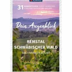 KOMPASS DEIN AUGENBLICK REMSTAL UND SCHWÄBISCHER WALD - Wanderführer^ Wanderführer