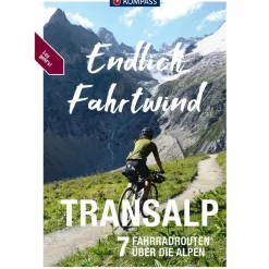 KOMPASS ENDLICH FAHRTWIND - TRANSALP^ Radwanderführer Und Mountainbikeführer