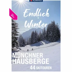 Wintersportführer*KOMPASS ENDLICH WINTER - MÜNCHNER HAUSBERGE