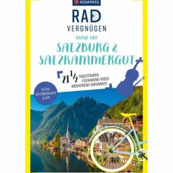 KOMPASS RADVERGNÜGEN RUND UM SALZBURG & SALZKAMMERGUT^ Radwanderführer Und Mountainbikeführer