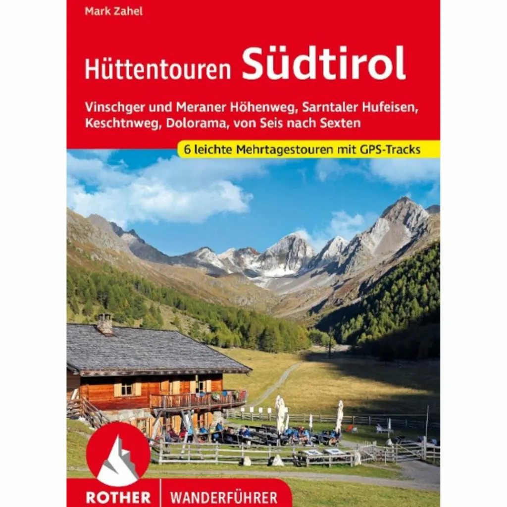 LEICHTE HÜTTENTOUREN SÜDTIROL - Wanderführer^ Wanderführer