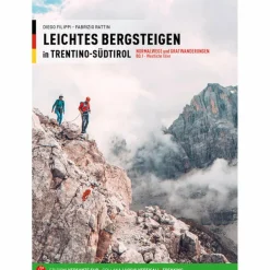 LEICHTES BERGSTEIGEN TRENTINO - SÜDTIROL - Kletterführer^ Rund Ums Bergsteigen