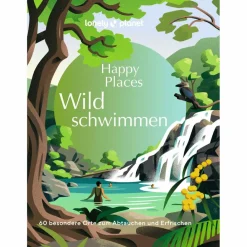 Wassersportführer Und Paddeltechnik*LONELY PLANET BILDBAND HAPPY PLACES WILDSCHWIMMEN - Gewässerführer