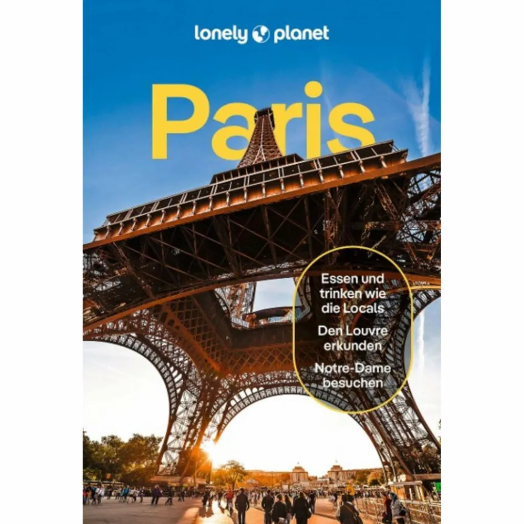 LONELY PLANET REISEFÜHRER PARIS^ Reiseführer Westeuropa