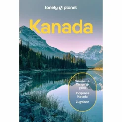 LONELY PLANET REISEFÜHRER KANADA - Reiseführer^ Reiseführer Nordamerika