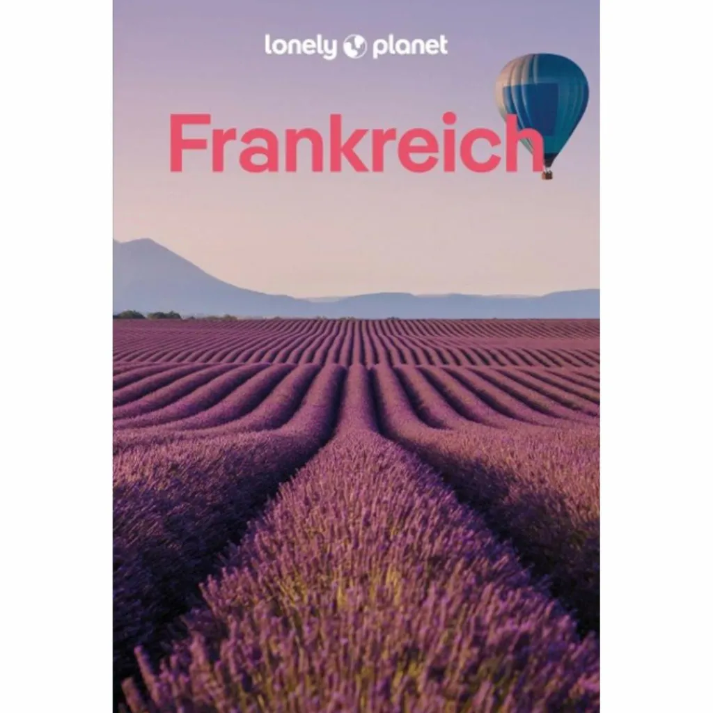 Reiseführer Westeuropa*LONELY PLANET REISEFÜHRER FRANKREICH