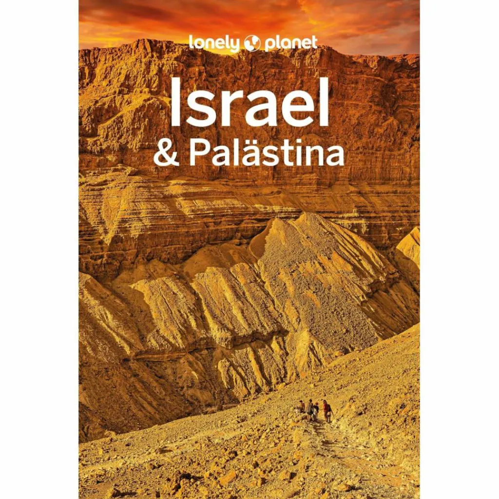 LONELY PLANET REISEFÜHRER ISRAEL & PALÄSTINA^ Reiseführer Vorderasien