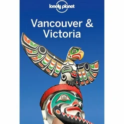 LONELY PLANET REISEFÜHRER VANCOUVER & VICTORIA - Reiseführer^ Reiseführer Nordamerika