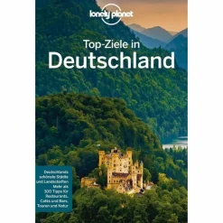 LONELY PLANET TOP-ZIELE IN DEUTSCHLAND - Reiseführer^ Reiseführer Deutschland