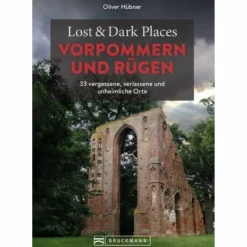 Reiseführer Deutschland*LOST & DARK PLACES VORPOMMERN UND RÜGEN - Reiseführer