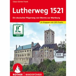 Wanderführer*LUTHERWEG 1521 - Wanderführer