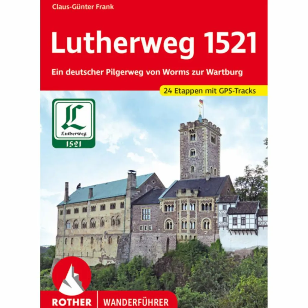 Wanderführer*LUTHERWEG 1521 - Wanderführer