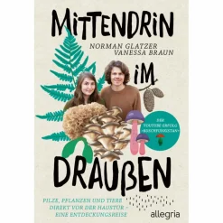 MITTENDRIN IM DRAUßEN - Ratgeber^ Tiere, Pflanzen Und Garten