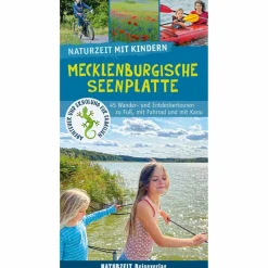 Wanderführer*NATURZEIT MIT KINDERN: MECKLENBURGISCHE SEENPLATTE - Wanderführer