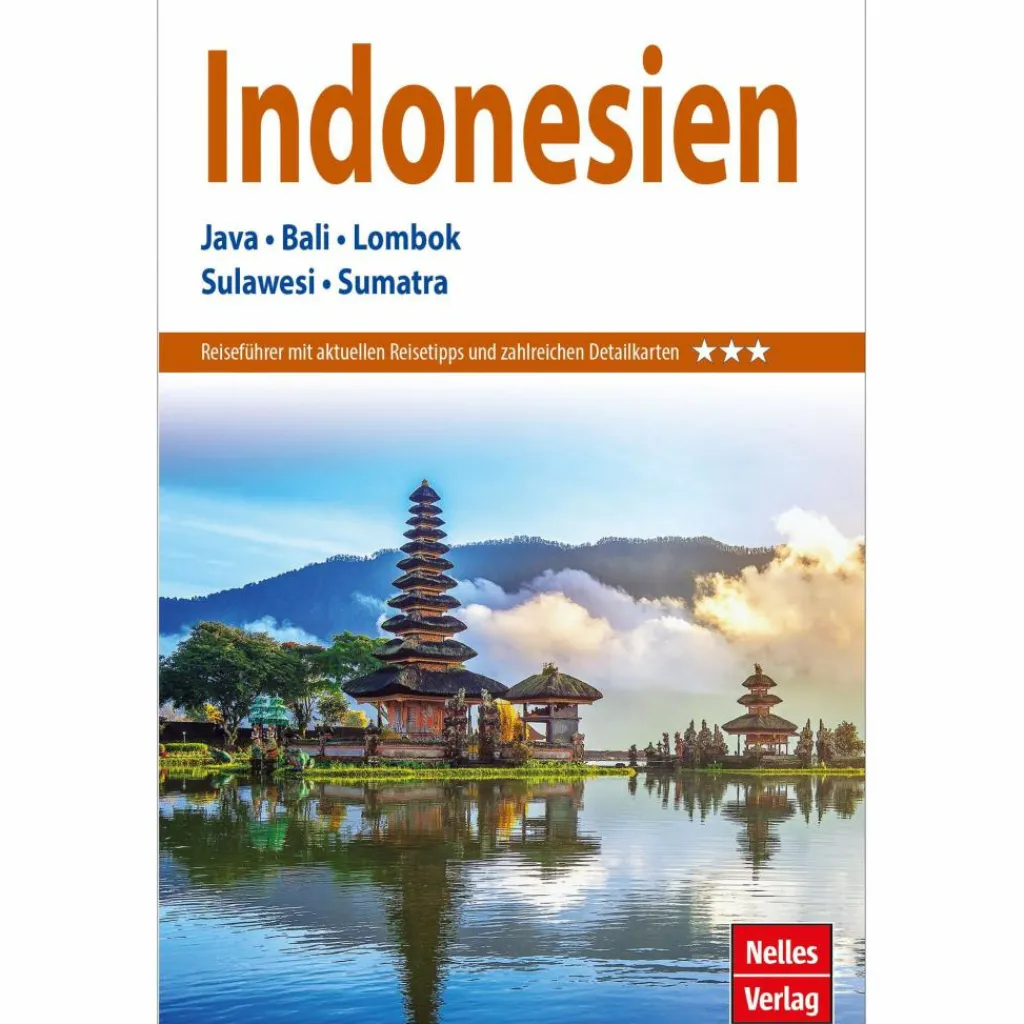 NELLES GUIDE REISEFÜHRER INDONESIEN - Reiseführer^ Reiseführer Südostasien