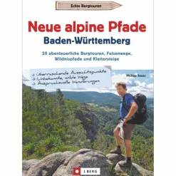 NEUE ALPINE PFADE BADEN-WÜRTTEMBERG - Wanderführer^ Wanderführer
