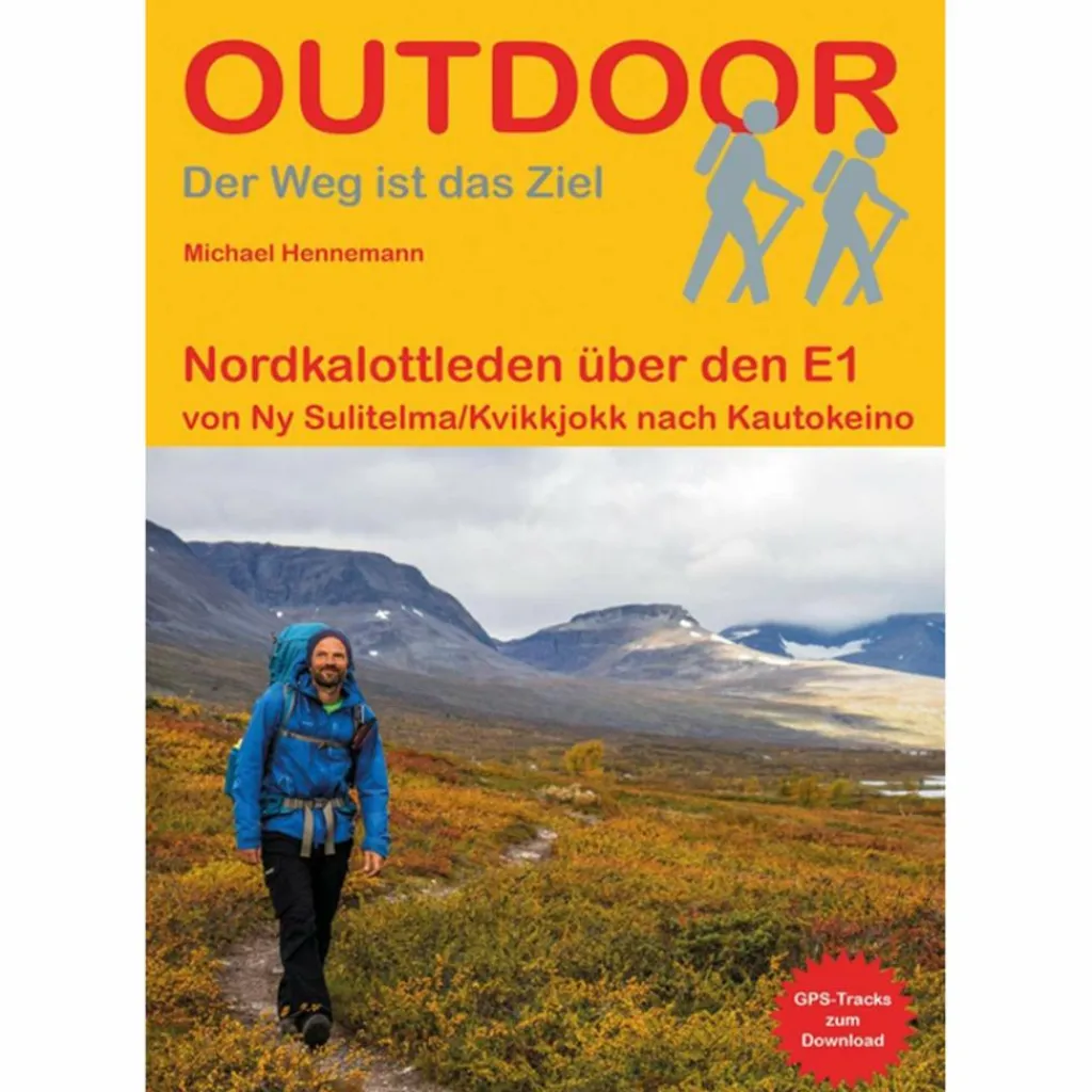 Wanderführer*NORDKALOTTLEDEN ÜBER DEN E1 - Wanderführer
