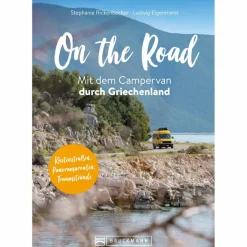 ON THE ROAD  MIT DEM CAMPERVAN DURCH GRIECHENLAND - Reiseführer^ Wohnmobilreiseführer