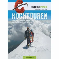 Rund Ums Bergsteigen|Outdoor Wissen: Tipps Und Techniken*OUTDOOR PRAXIS: HOCHTOUREN - Ratgeber