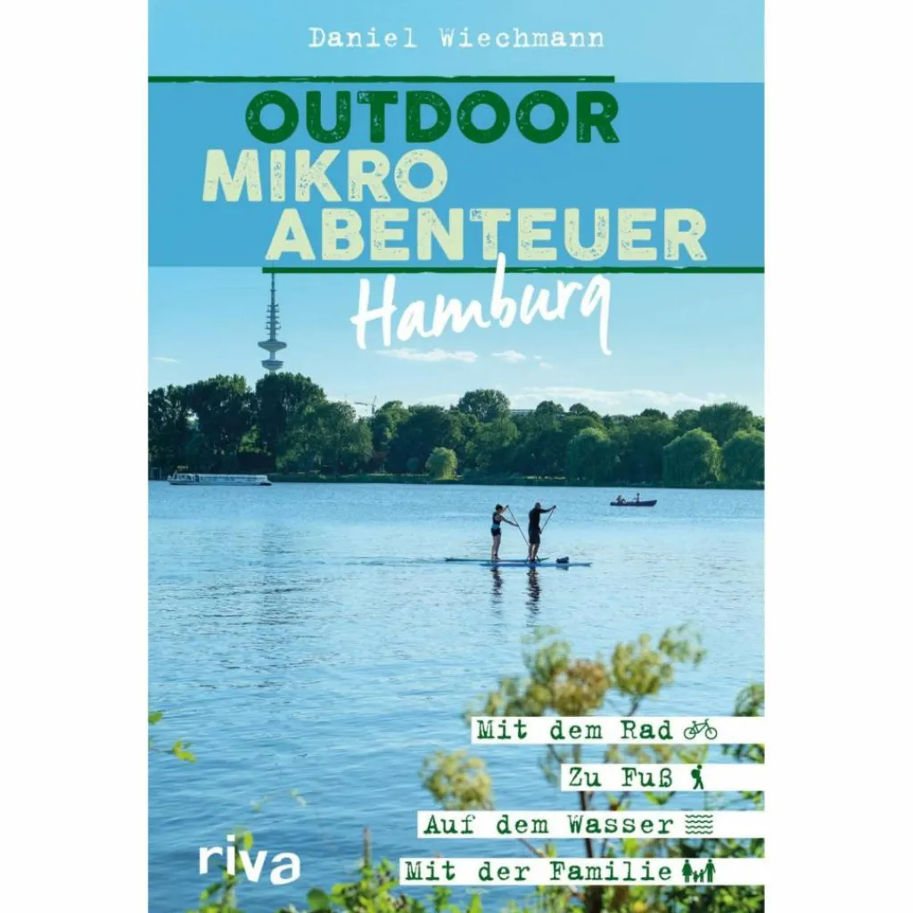OUTDOOR-MIKROABENTEUER HAMBURG - Reiseführer^ Reiseführer Deutschland