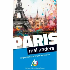 Reiseführer Westeuropa*PARIS - MAL ANDERS UNGEWÖHNLICHE ENTDECKERTOUREN - Reiseführer