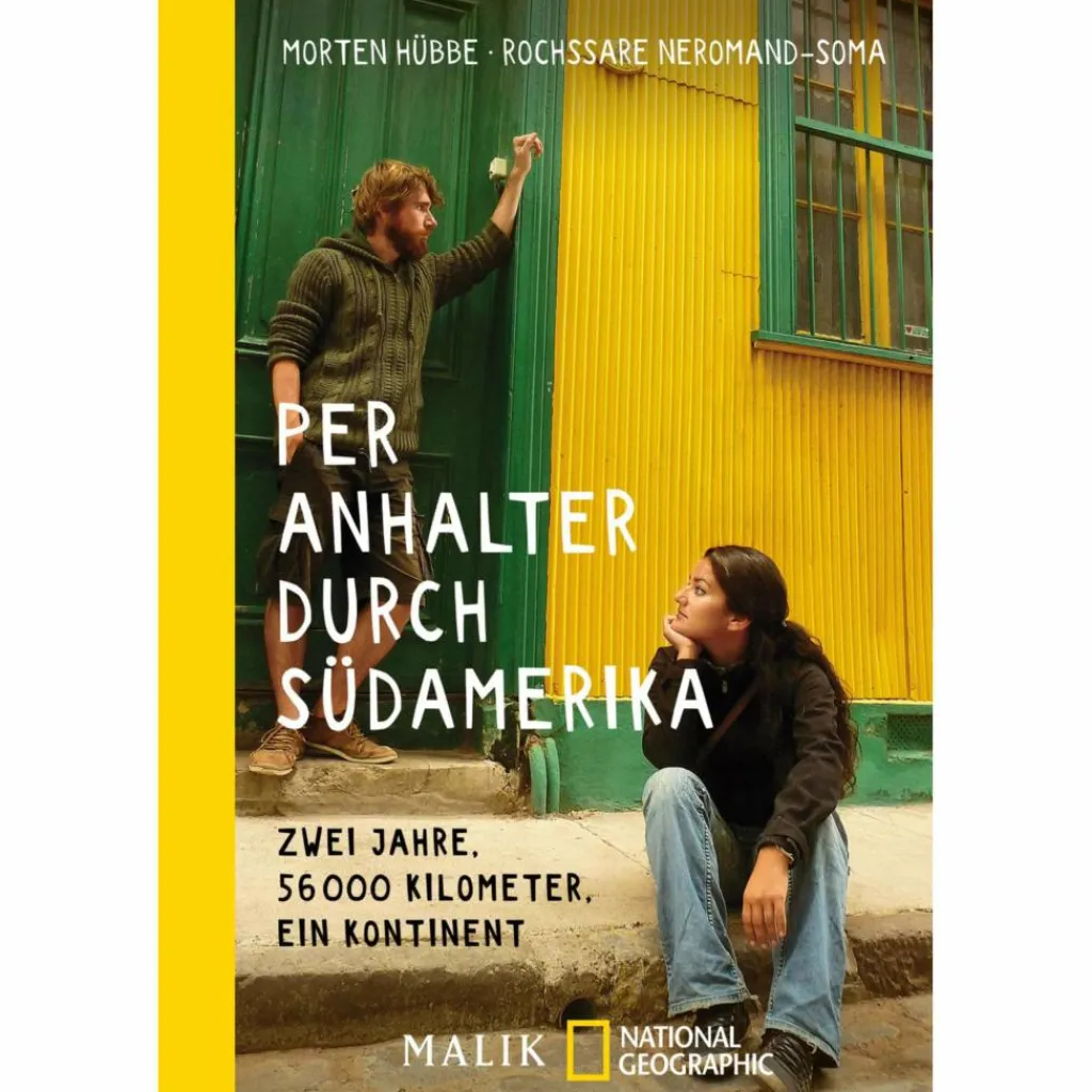 Rucksackreisen Und Trampen*PER ANHALTER DURCH SÜDAMERIKA - Reisebericht