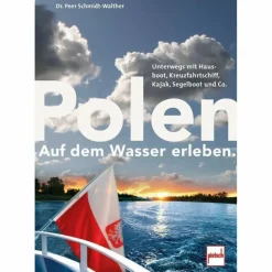 Wassersportführer Und Paddeltechnik*POLEN AUF DEM WASSER ERLEBEN. - Gewässerführer