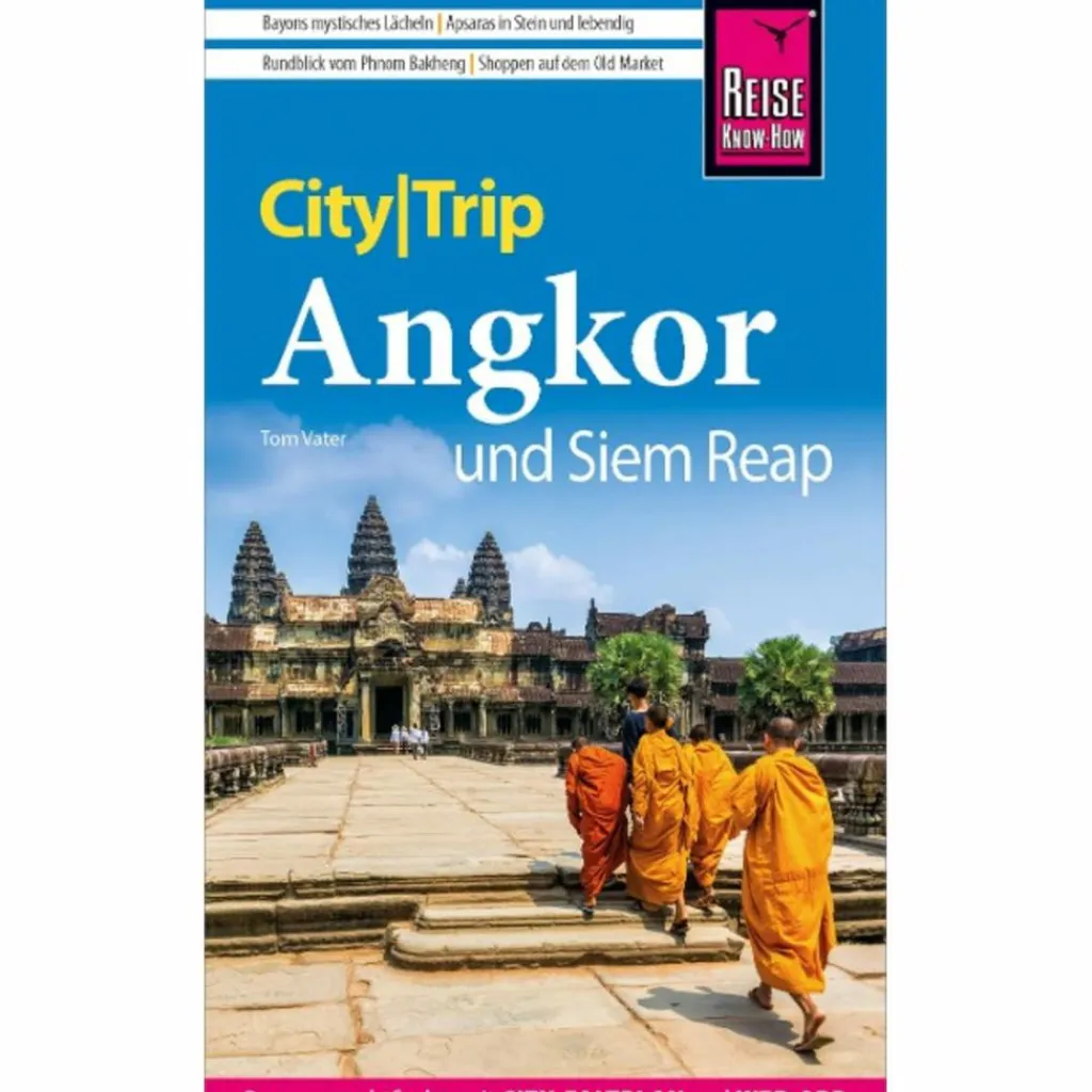 Reiseführer Südostasien*REISE KNOW-HOW CITYTRIP ANGKOR UND SIEM REAP - Reiseführer
