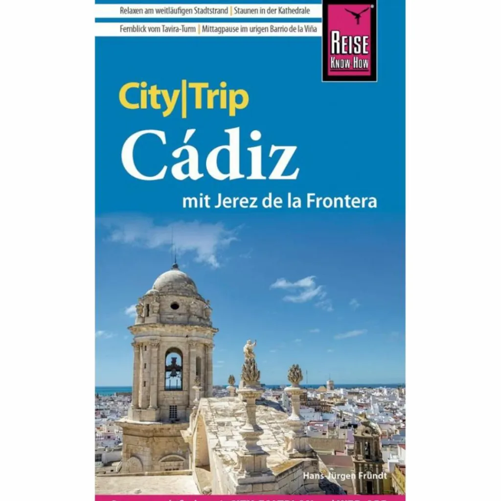 Reiseführer Südeuropa*REISE KNOW-HOW CITYTRIP CÁDIZ MIT JEREZ DE LA FRONTERA - Reiseführer