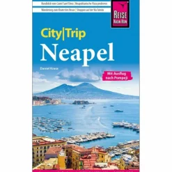 REISE KNOW-HOW CITYTRIP NEAPEL MIT AUSFLUG NACH POMPEJI - Reiseführer^ Reiseführer Südosteuropa|Reiseführer Südeuropa