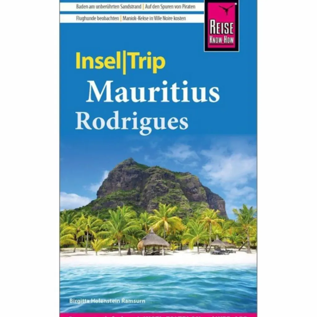 Reiseführer Afrika*REISE KNOW-HOW INSELTRIP MAURITIUS UND RODRIGUES - Reiseführer