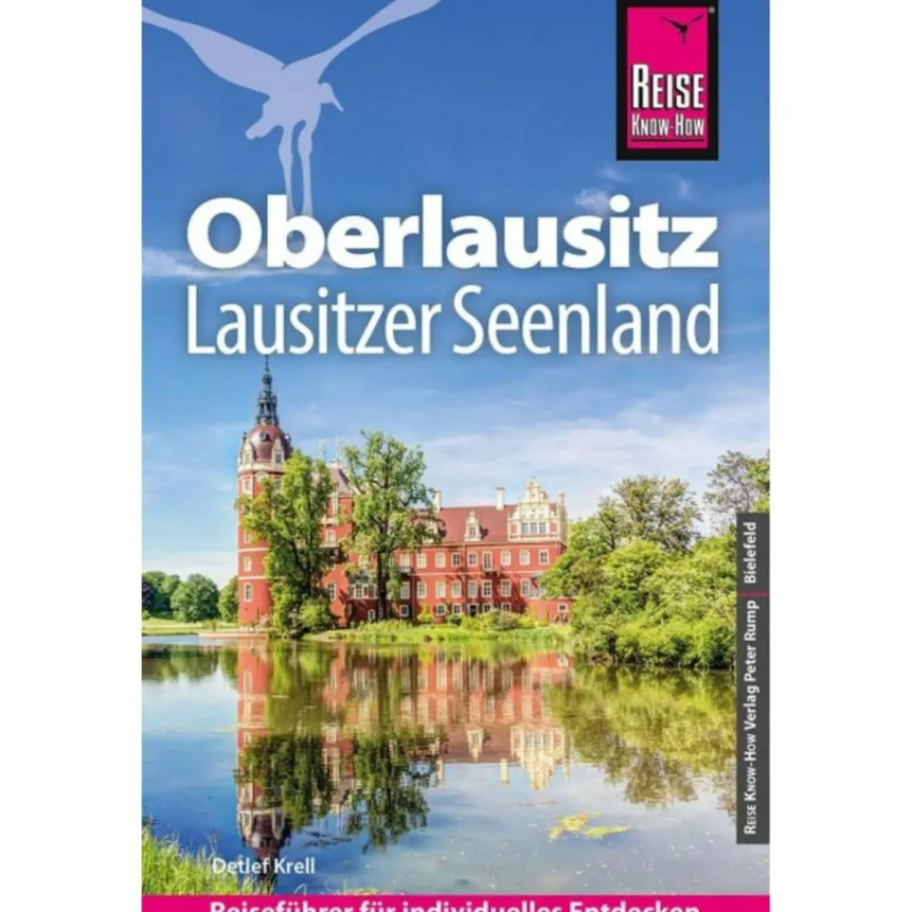 Reiseführer Deutschland*REISE KNOW-HOW REISEFÜHRER OBERLAUSITZ, LAUSITZER SEENLAND