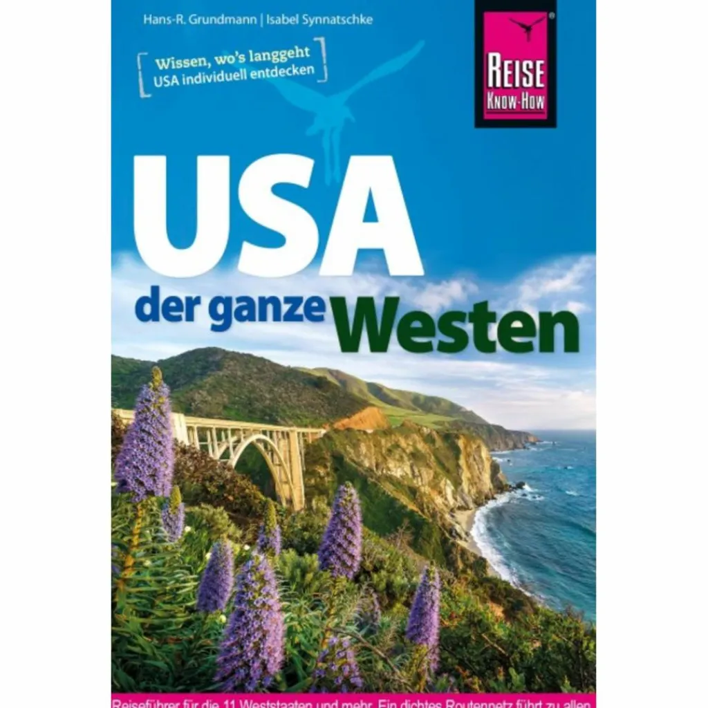 REISE KNOW-HOW REISEFÜHRER USA - DER GANZE WESTEN^ Reiseführer Nordamerika
