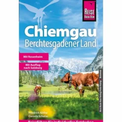 Reiseführer Deutschland*REISE KNOW-HOW REISEFÜHRER CHIEMGAU, BERCHTESGADENER LAND