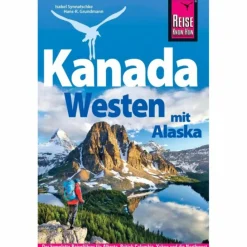 REISE KNOW-HOW REISEFÜHRER KANADA WESTEN MIT ALASKA^ Reiseführer Nordamerika|Reiseführer Westeuropa