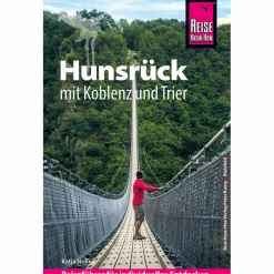 REISE KNOW-HOW REISEFÜHRER HUNSRÜCK MIT KOBLENZ UND TRIER - Reiseführer^ Reiseführer Deutschland