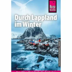 Reiseführer Nordeuropa*REISE KNOW-HOW REISEFÜHRER DURCH LAPPLAND IM WINTER