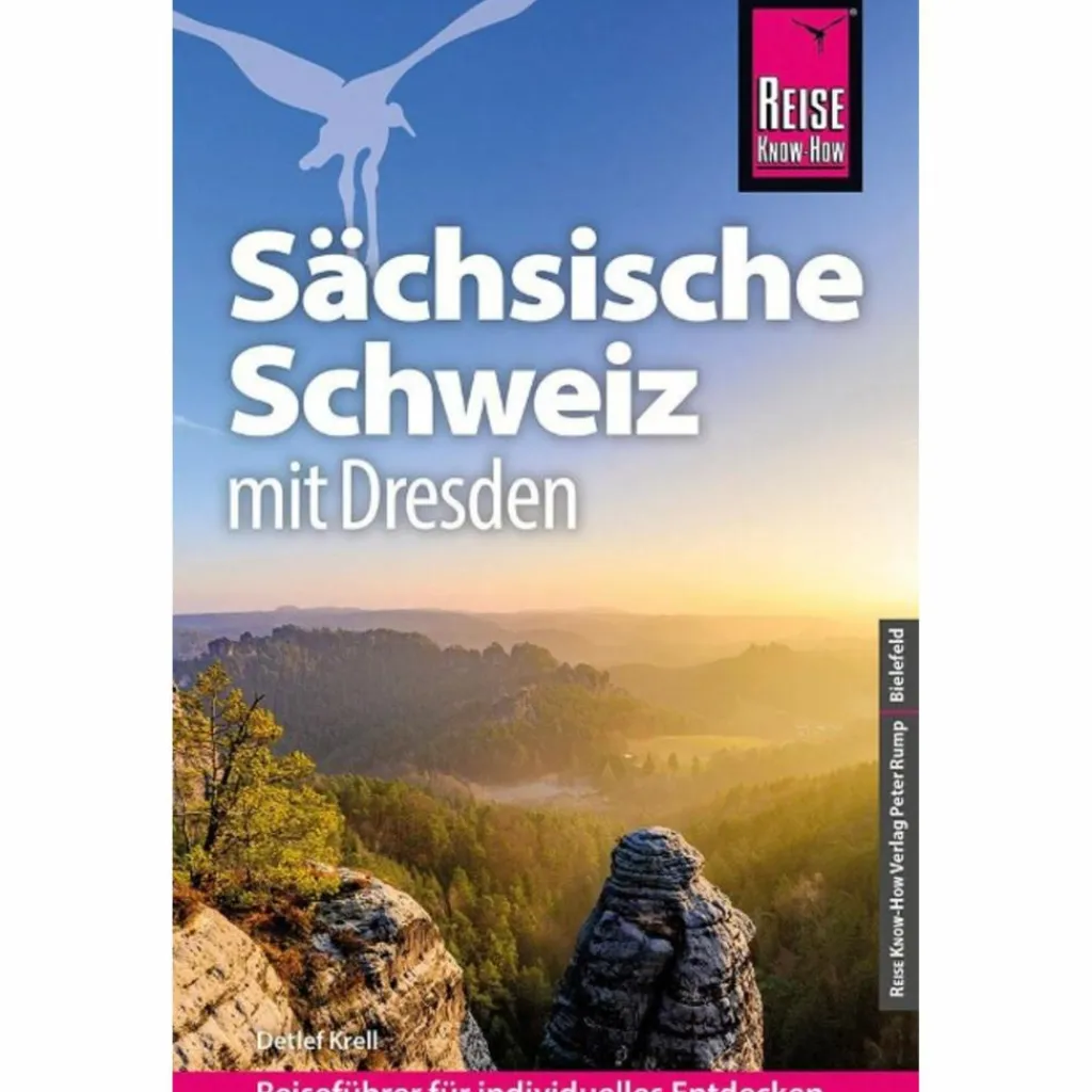 Reiseführer Deutschland*REISE KNOW-HOW REISEFÜHRER SÄCHSISCHE SCHWEIZ MIT DRESDEN