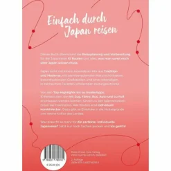 REISEFÜHRER JAPAN - REISEROUTEN, HIGHLIGHTS, INSPIRATION^ Reiseführer Ostasien