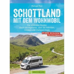 SCHOTTLAND MIT DEM WOHNMOBIL - Reiseführer^ Wohnmobilreiseführer|Reiseführer Westeuropa