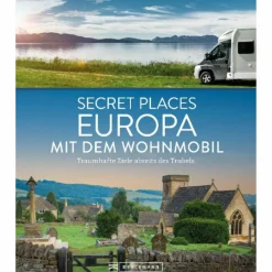 Wohnmobilreiseführer*SECRET PLACES EUROPA MIT DEM WOHNMOBIL - Reiseführer