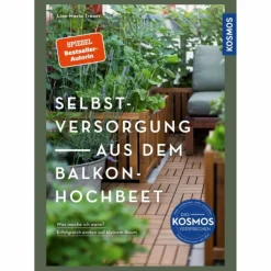SELBSTVERSORGUNG AUS DEM BALKON-HOCHBEET - Sachbuch^ Tiere, Pflanzen Und Garten