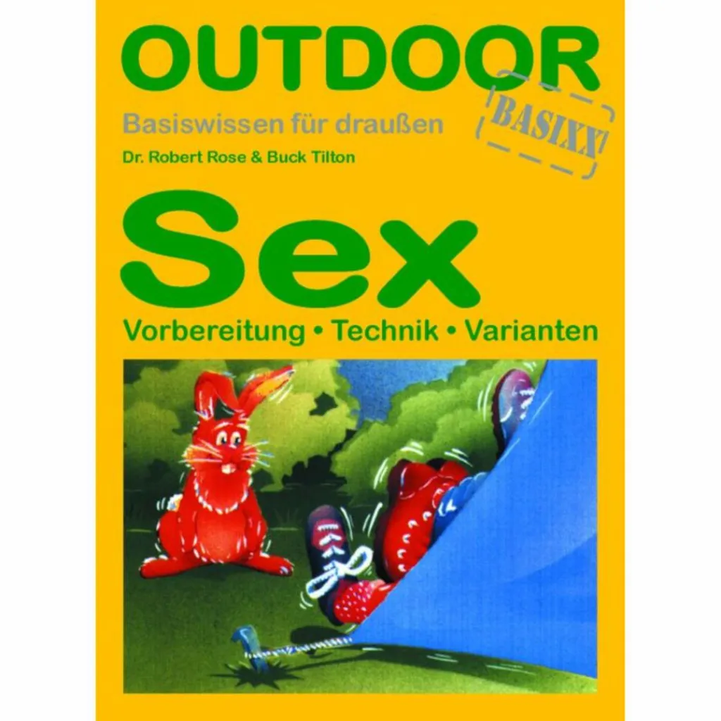 SEX-BASISWISSEN FÜR DRAUSSEN - Ratgeber^ Outdoor Wissen: Tipps Und Techniken