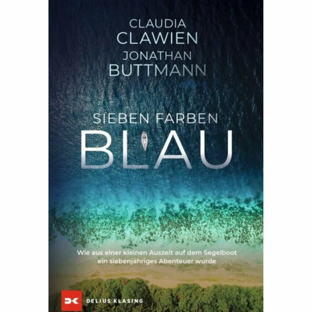 Reisen Auf Dem Wasser*SIEBEN FARBEN BLAU - Reisebericht