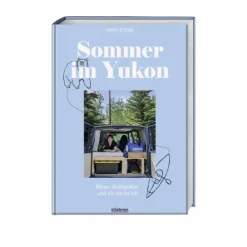 Motorisiert Um Die Welt|Rund Ums Vanlife*SOMMER IM YUKON - Reisebericht