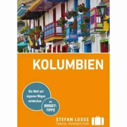 STEFAN LOOSE REISEFÜHRER KOLUMBIEN^ Reiseführer Südamerika