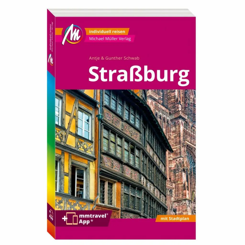 STRAßBURG MM-CITY REISEFÜHRER MICHAEL MÜLLER VERLAG^ Reiseführer Westeuropa