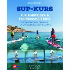 SUP-KURS - Sportratgeber^ Wassersportführer Und Paddeltechnik